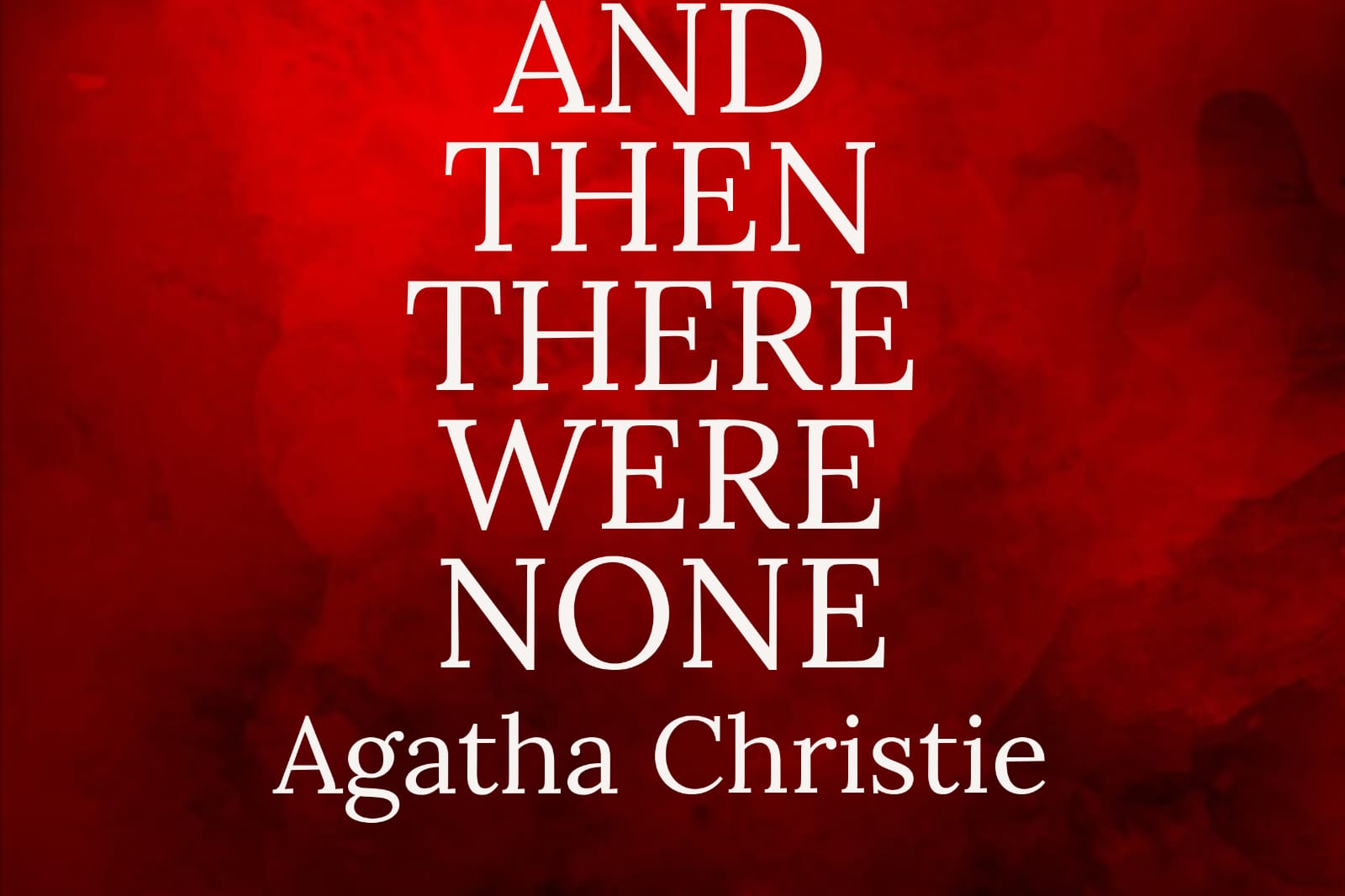 And then there were none Agatha Christie